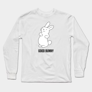 Good bunny Long Sleeve T-Shirt
